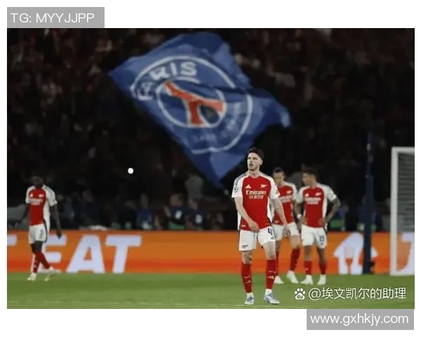 阿森纳与巴黎圣日耳曼友谊赛激战成平局战术分析与精彩瞬间回顾 阿森纳与巴黎圣日耳曼友谊赛激战成平局战术分析与精彩瞬间回顾
